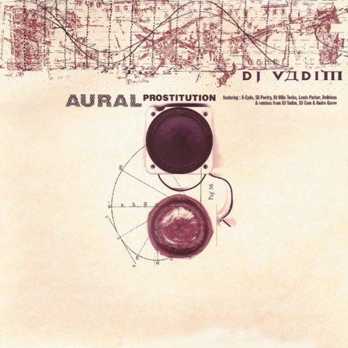 Aural Prostitution - DJ Vadim
