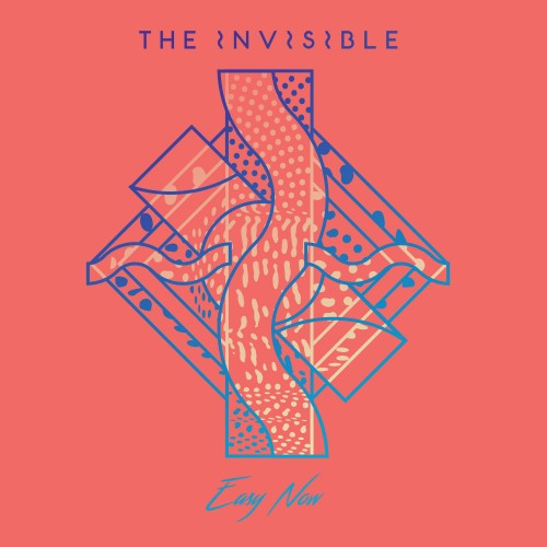 Easy Now - The Invisible