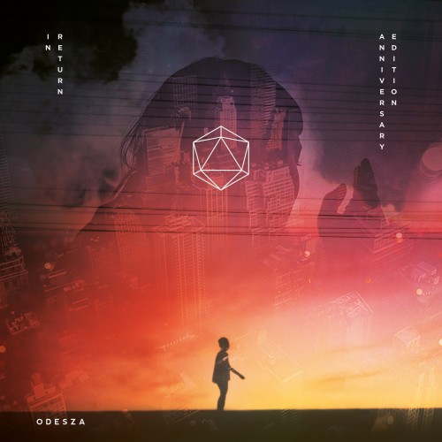 In Return (10 Year Anniversary Edition) - ODESZA