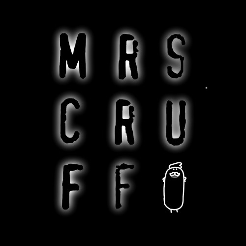 Mrs Cruff - Mr. Scruff