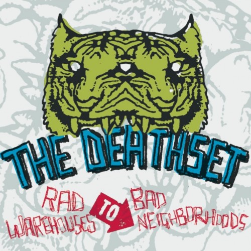 Rad Warehouses To Bad Neighborhoods (Deluxe) - The Death Set