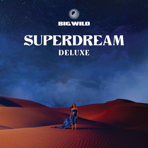 Superdream - Deluxe - Big Wild