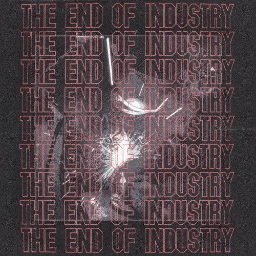 The End Of Industry - Lapalux